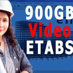 900GB Video và tài liệu hướng dẫn sử dụng ETABS bằng các ví dụ thực tế